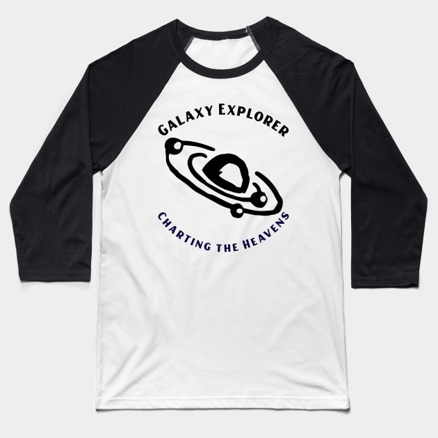 Galaxy Explorer: Charting the Heavens Astronomy Lover Baseball T-Shirt by OscarVanHendrix